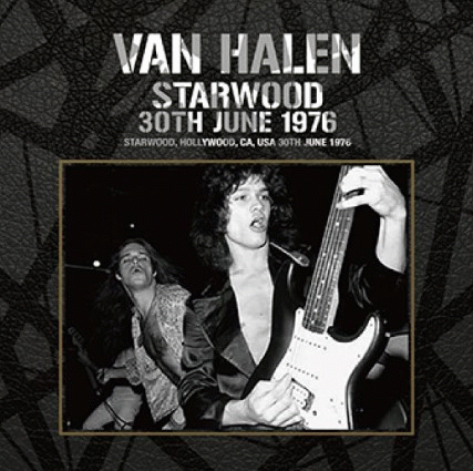Van Halen : Starwood - 30th June 1976